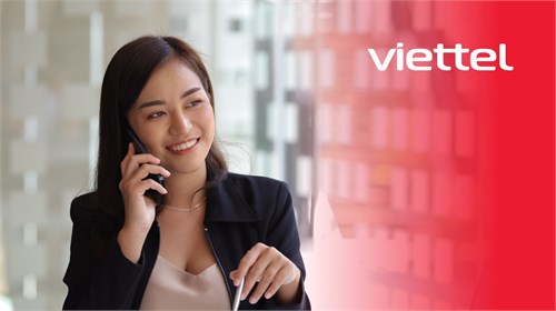 Viettel điều chỉnh chính sách giá cước và phương thức tính cước gọi thoại Quốc tế tới 15 quốc gia/vùng lãnh thổ